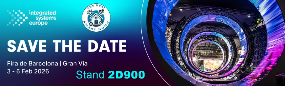ISE 2026 – Meet The Real Smart Home in Barcelona at Stand 2D900